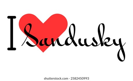 I love Sandusky, city of United States. Hand drawn letters with red heart. Vector illustration lettering, modern design for print t shirt, banner, poster, sticker or label.