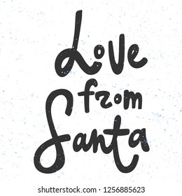 Love from Santa. Sticker for social media content. Vector hand drawn illustration design. Bubble pop art comic style poster, t shirt print, post card, video blog cover