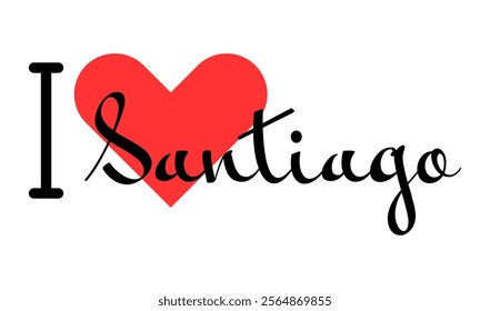 I love Santiago, city of Chile. Hand drawn letters with red heart. Vector illustration lettering, modern design for print t shirt, banner, poster, sticker or label.