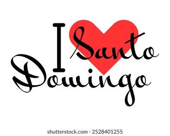 I love Santo Domingo, city of Dominican Republic. Hand drawn letters with red heart. Vector illustration lettering, modern design for print t shirt, banner, poster, sticker or label.