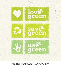 Love, Save, Use Green Vector Banners.