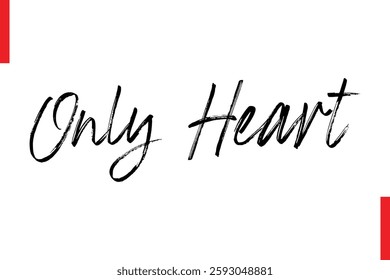 Love Saying Cursive Typography Text Lettering Only Heart