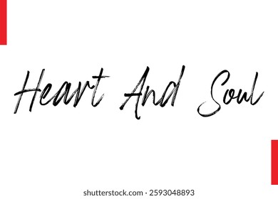 Love Saying Cursive Typography Text Lettering Heart And Soul