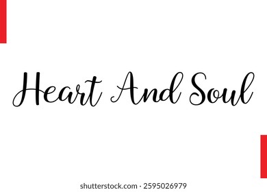 Love Saying Cursive Typography Text Lettering Heart And Soul