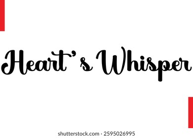 Love Saying Cursive Typography Text Lettering Heart’s Whisper