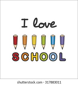 I love school