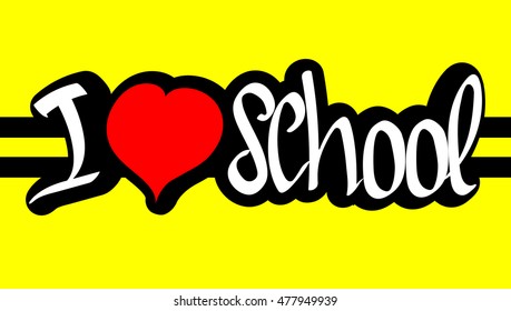 I love school, abstract background, calligraphy lettering, word design template, vector illustration