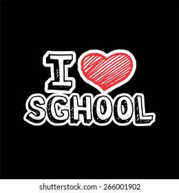 I love school, text with heart sign.