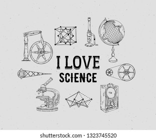 I love science. Vintage scientific equipment on grunge background. Isolated elements.  Design template for print, poster, wallpaper. Vector illustration
