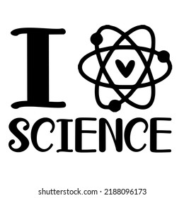 
I Love Scienceis a vector design for printing on various surfaces like t shirt, mug etc. 
