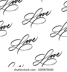 Love. Seamless pattern with elegant hand drawn  typography for your design. Custom lettering. Can be printed on greeting cards, paper and textile designs, etc.