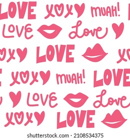 Love love love. Seamless pattern with lips and word love. Isolated background for textile, fabric, cards, poster, wrapping paper, socks, clothes and other designs.