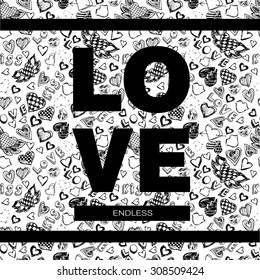 Love seamless pattern with slogan for t-shirt print and other uses. Hand drawn doodle hearts.