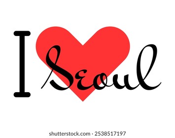 I love Seoul, city of South Korea. Hand drawn letters with red heart. Vector illustration lettering, modern design for print t shirt, banner, poster, sticker or label.