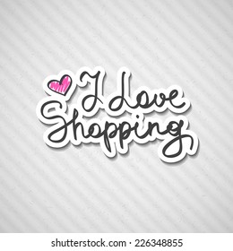 i love shopping, vector handwritten text on gray cardboard