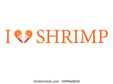 I Love Shrimp vector design  T-shirt Logo.
