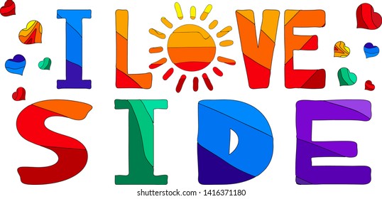 I love Side - cute multicolored funny inscription and hearts. Side is a city in Turkey. For banners, posters and prints on clothing (T-shirts).
