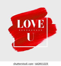 Love sign over red acrylic brush painted background vector illustration. Love text watercolor backdrop.