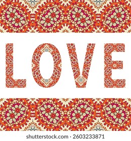 Love sign symbol. Decorative ornate letters with frame border pattern.  Tribal ethnic ornament. Vector decoration for invitation card design. Geometric floral doodle pattern. 