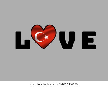 Love sign text with heart and inside Beautiful national flag of Republic of Turkey, original colors and proportion. Simply vector illustration eps10, from countries flag set.