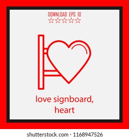 love signboard, heart vector icon