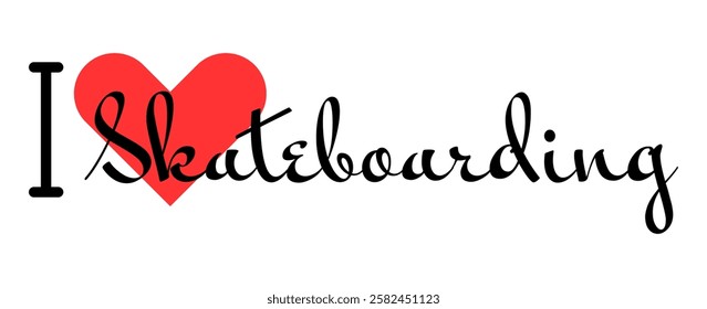 I love Skateboarding. Hand drawn letters with red heart. Sport vector illustration, lettering in modern design for print t shirt, banner, poster, sticker or label.