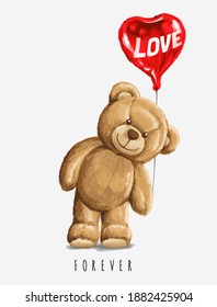 love slogan with bear doll holds a Balloon ,vector illustration for t-shirt.