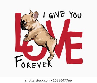 love slogan with cartoon cute puppy standing illustration