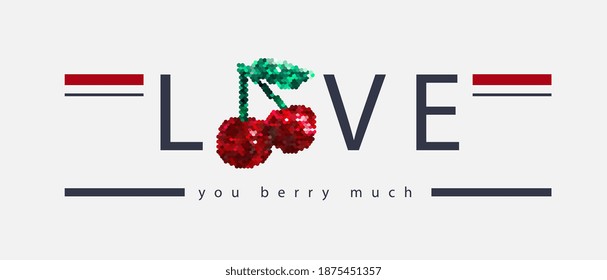 love slogan with cherry sequin glitter illustration