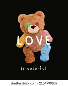 love slogan with colorful bear doll vector illustration on black background