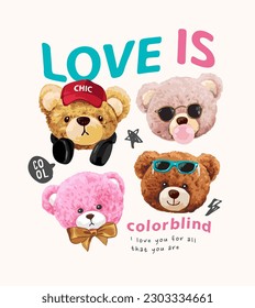 love slogan with colorful bear doll head vector illustration