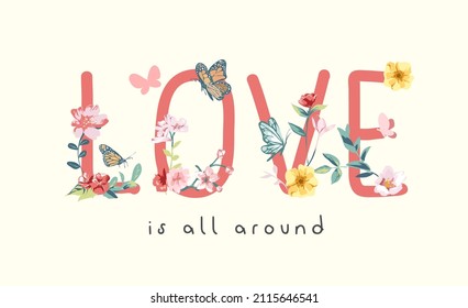 love slogan with colorful flower and butterflies vector illustration