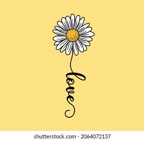 Love Slogan with Daisy Flower Illustration, Vector Design for Fashion and Poster Prints