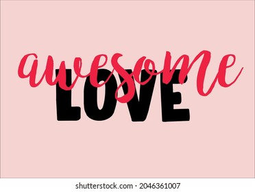 Love slogan design art vector