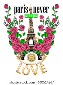 Love slogan and eiffel tower with roses. Vector art ready for print