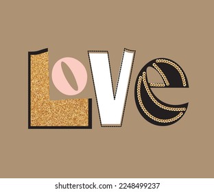 Love slogan with gold glitter gold sequin and black embroidery stitch for t shirt print or any design
