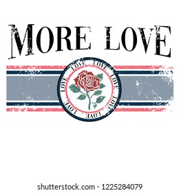 Love Slogan graphic with vector rose illustration in retro style, for t-shirt prints and other uses.