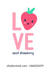 Love slogan and sweet strawberry vector illustration.