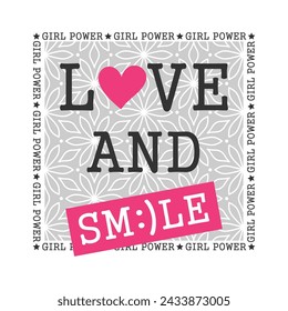 LOVE AND SMILE, GIRLS GRAPHIC T SHIRT VECTOR DESIGNS AND OTHER USES.