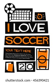 I Love Soccer! (Flat Style Vector Illustration Football Quote Poster Design)