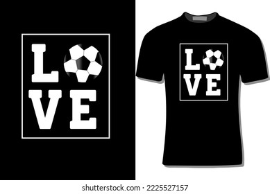 LOVE SOCCER T-SHIRT DESIGN FOR PRINT, POSTER, CARD, MUGS, BAGS, INVITATION, PARTY.