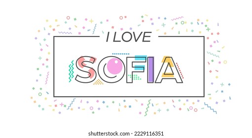 Ich liebe Sofia. Vektorschrift für Postkarten, Poster, Poster und Banner. Flachdesign