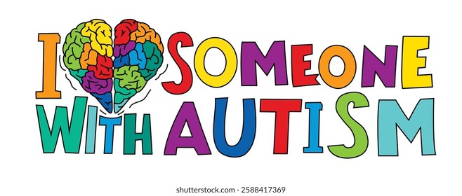 I love someone with autism. Autistic spectrum disorder web banner. ASD header, print. Editable vector illustration in vibrant colors with handmade lettering and fonts on a white background