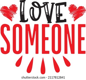 Love  someone svg design vector file