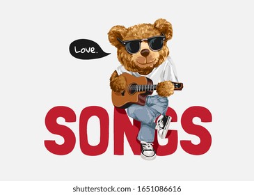 Love Songs Slogan With Cool Bear Toy Playing Guitar Illustration