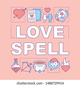 Love spell word concepts banner. Magic elixir, tarot cards. Presentation, website. Isolated lettering typography idea with linear icons. Alchemy and witchcraft. Vector outline illustration 