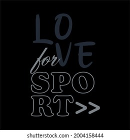 Love for sport abstract,Graphic design print t-shirts fashion,vector,poster,card