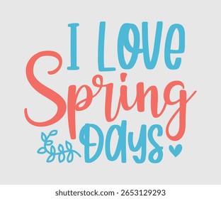 Eu amo primavera Dias, primavera feliz projeto Eps, primavera Eps Cut File, Camisa Hoppy, Coelhinho e primavera Eps, Ovo para crianças, Corte Arquivo Cricut