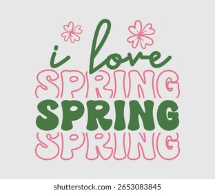 I Love Spring, Happy Spring Eps design, Spring Eps Cut File, Hoppy t shirt, Bunny and spring Eps, Egg for Kids, Cut File Cricut