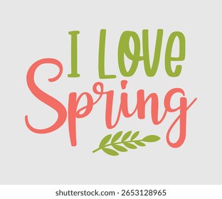 I Love Spring, Happy Spring Eps design, Spring Eps Cut File, Hoppy t shirt, Bunny and spring Eps, Egg for Kids, Cut File Cricut